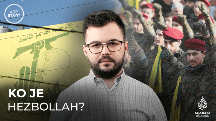 Šta je Hezbollah i koliko je moćan? | AJB Start
